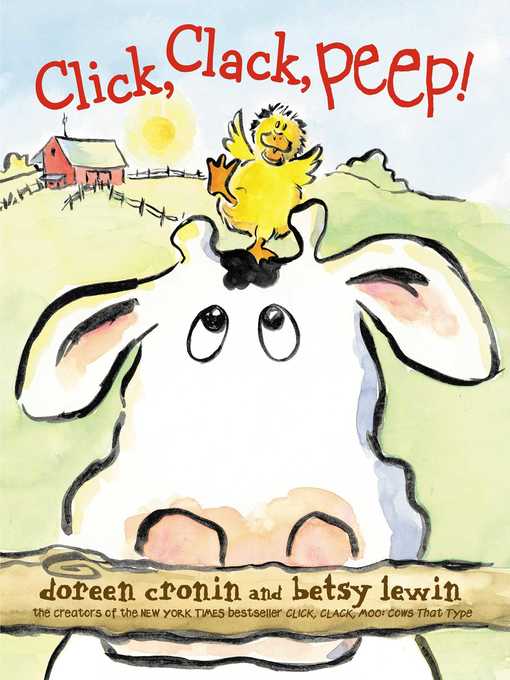 Title details for Click, Clack, Peep! by Doreen Cronin - Available
